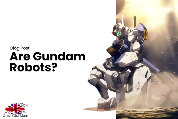 Are Gundam Robots?