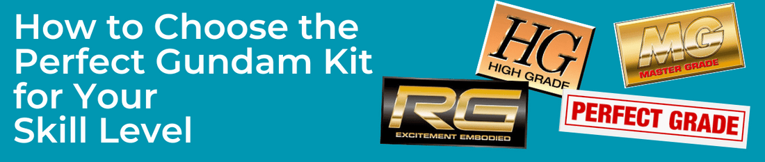 How to Choose the Perfect Gundam Kit for Your Skill Level