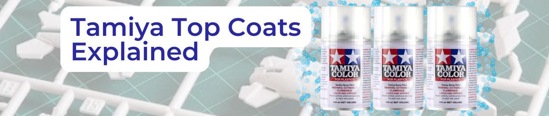Tamiya Top Coats Explained