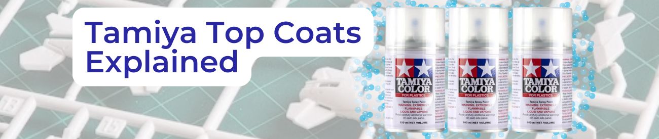 Tamiya Top Coats Explained